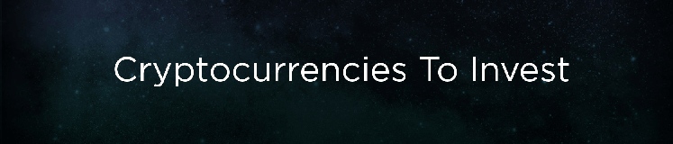 Cryptocurrencies To Invest In - Banner